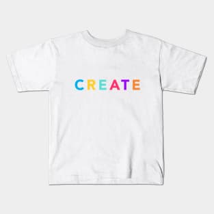 Colorful Create Kids T-Shirt